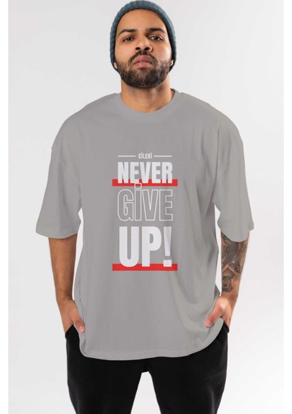Never Give Up 2 Yazılı Ön Baskılı Gri Oversize T-Shirt Unisex Erkek Kadın Bisiklet Yaka