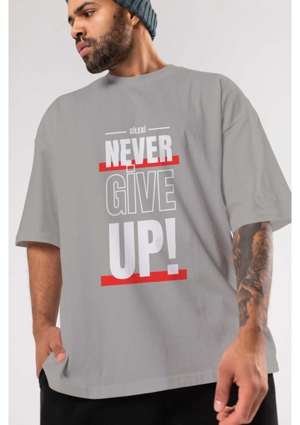 Never Give Up 2 Yazılı Ön Baskılı Gri Oversize T-Shirt Unisex Erkek Kadın Bisiklet Yaka