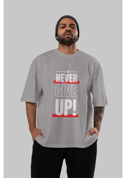 Never Give Up 2 Yazılı Ön Baskılı Gri Oversize T-Shirt Unisex Erkek Kadın Bisiklet Yaka