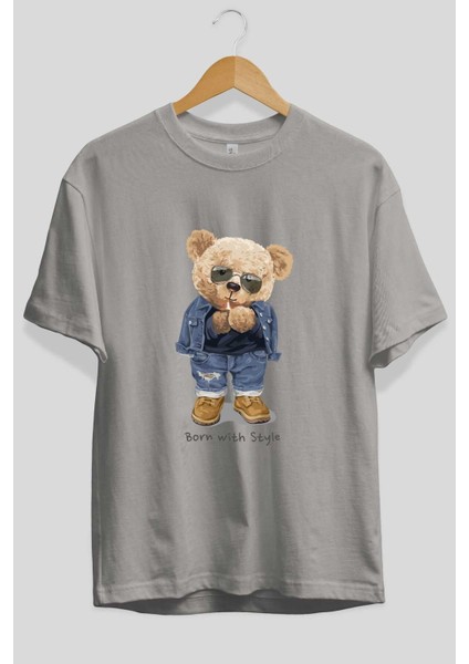 Teddy Bear Born With Style Ön Baskılı Gri Oversize T-Shirt Unisex Erkek Kadın Bisiklet Yaka fiyatları