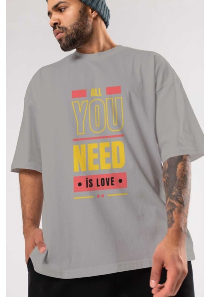 All You Need Is Love Ön Baskılı Gri Oversize T-Shirt Unisex Erkek Kadın Bisiklet Yaka modelleri
