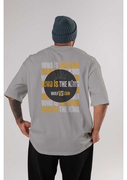 Who Is The King Yazılı Arka Baskılı Gri Oversize T-Shirt Unisex Erkek Kadın Bisiklet Yaka