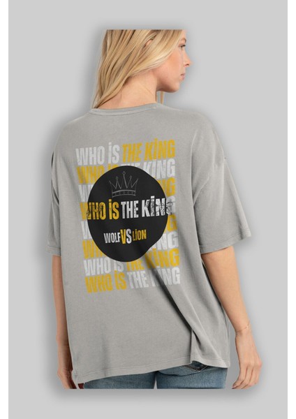 Who Is The King Yazılı Arka Baskılı Gri Oversize T-Shirt Unisex Erkek Kadın Bisiklet Yaka modelleri