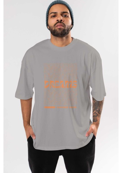 Dreams Yazılı Ön Baskılı Gri Oversize T-Shirt Unisex Erkek Kadın Bisiklet Yaka