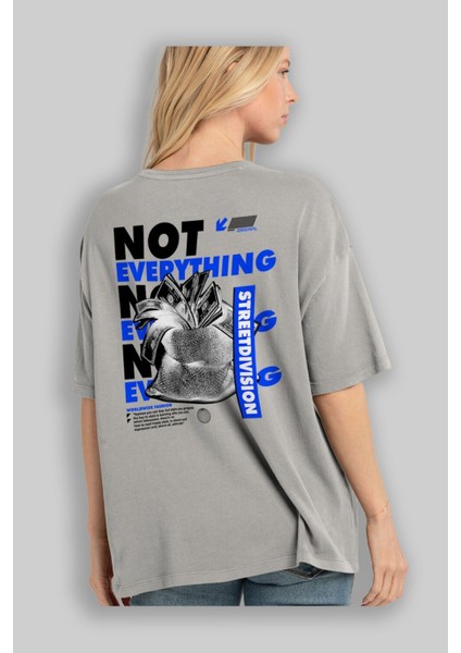 Not Everything Arka Baskılı Gri Oversize T-Shirt Unisex Erkek Kadın Bisiklet Yaka modelleri