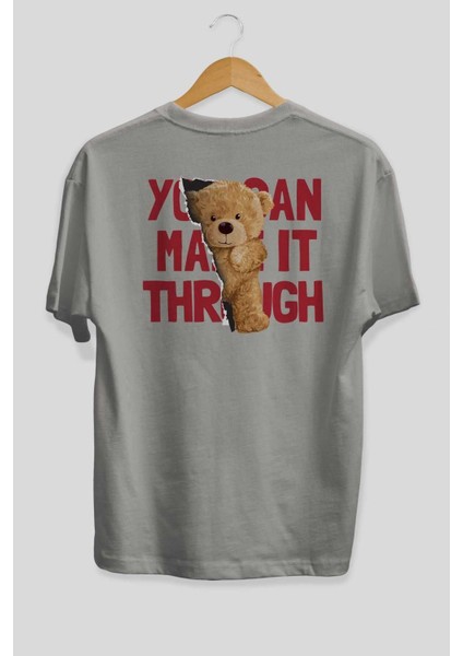 Teddy Bear You Can Make It Arka Baskılı Gri Oversize T-Shirt Unisex Erkek Kadın Bisiklet Yaka fiyatları