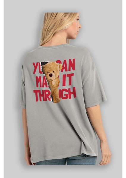 Teddy Bear You Can Make It Arka Baskılı Gri Oversize T-Shirt Unisex Erkek Kadın Bisiklet Yaka modelleri