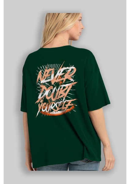 Never Doubt Yourself Arka Baskılı Zümrüt Yeşili Oversize T-Shirt Unisex Erkek Kadın Bisiklet Yaka fırsatları