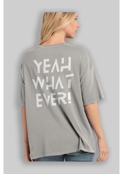 Yeah What Ever Yazılı Arka Baskılı Gri Oversize T-Shirt Unisex Erkek Kadın Bisiklet Yaka modelleri
