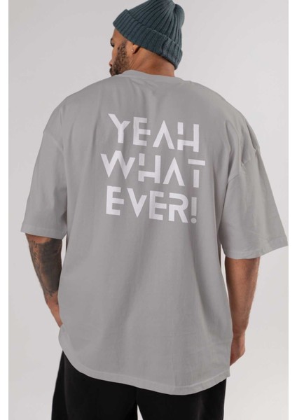 Yeah What Ever Yazılı Arka Baskılı Gri Oversize T-Shirt Unisex Erkek Kadın Bisiklet Yaka indirimleri