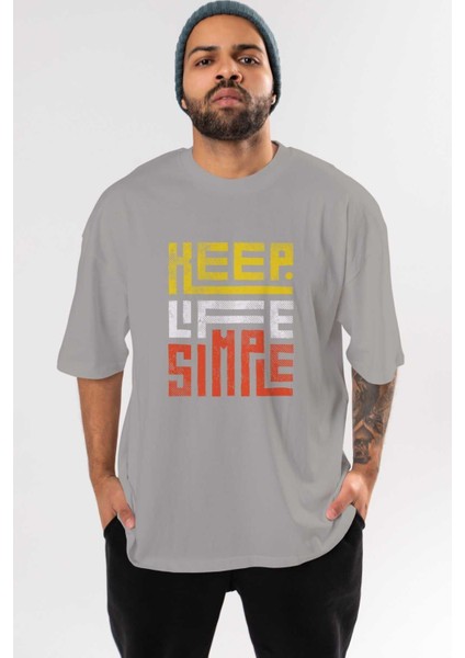 Keep Life Simple Yazılı Ön Baskılı Gri Oversize T-Shirt Unisex Erkek Kadın Bisiklet Yaka