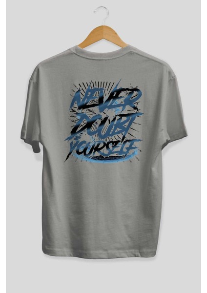 Never Doubt Yourself Arka Baskılı Gri Oversize T-Shirt Unisex Erkek Kadın Bisiklet Yaka fiyatları
