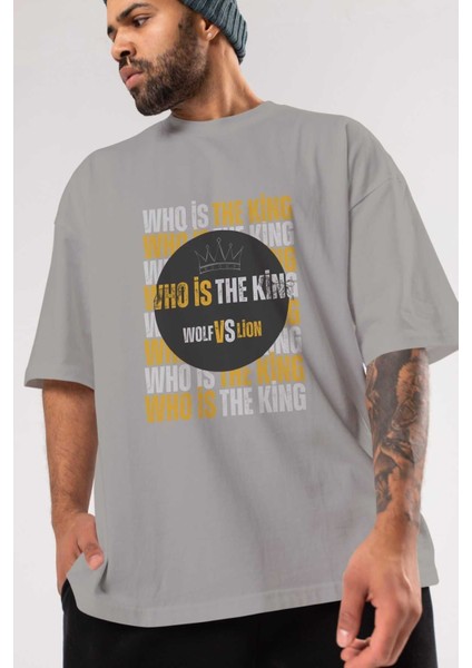 Who Is The King Yazılı Ön Baskılı Gri Oversize T-Shirt Unisex Erkek Kadın Bisiklet Yaka modelleri