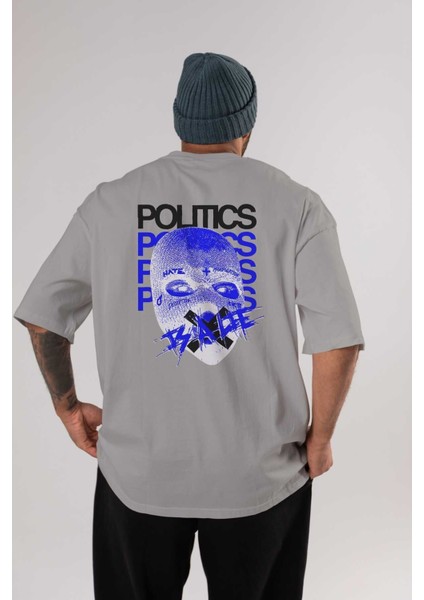 Politics Is A Lie Arka Baskılı Gri Oversize T-Shirt Unisex Erkek Kadın Bisiklet Yaka