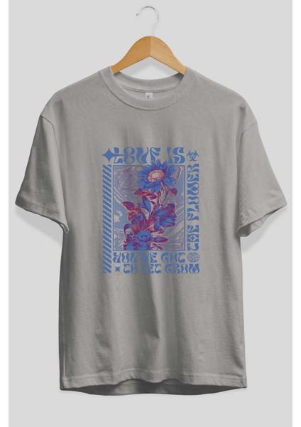 Love Is The Flower You've Got Ön Baskılı Gri Oversize T-Shirt Unisex Erkek Kadın Bisiklet Yaka