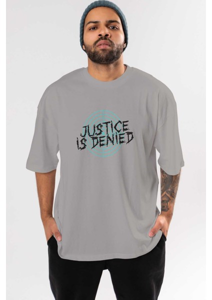 Justice Is Denied Ön Baskılı Gri Oversize T-Shirt Unisex Erkek Kadın Bisiklet Yaka