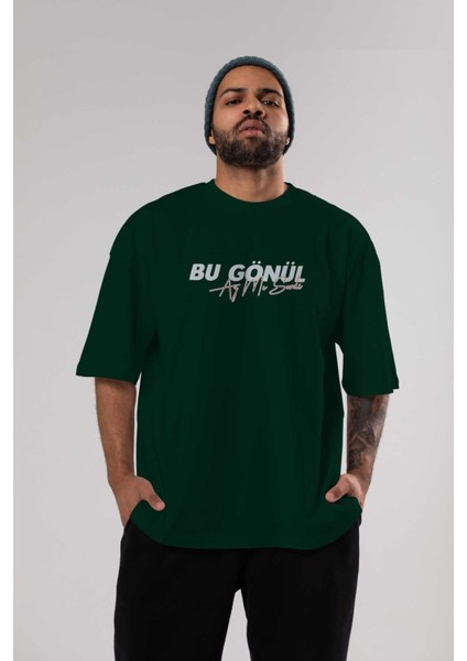 Bu Gönül Az Mı Sevdi Ön Baskılı Zümrüt Yeşili Oversize T-Shirt Erkek Kadın Bisiklet Yaka indirimleri