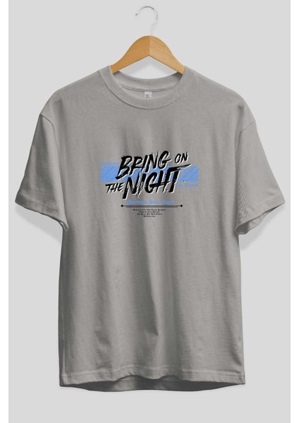 Bring On The Night Ön Baskılı Gri Oversize T-Shirt Unisex Erkek Kadın Bisiklet Yaka fiyatları