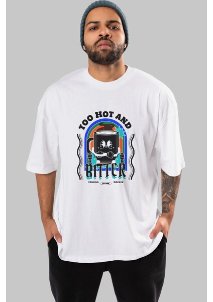 Too Hot And Bitter Ön Baskılı Beyaz Oversize T-Shirt Erkek Kadın Bisiklet Yaka