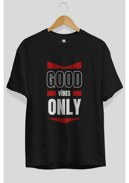 Good Vibes Only Yazılı Ön Baskılı Siyah Oversize T-Shirt Erkek Kadın Bisiklet Yaka fiyatları