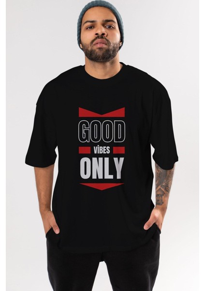 Good Vibes Only Yazılı Ön Baskılı Siyah Oversize T-Shirt Erkek Kadın Bisiklet Yaka indirimleri