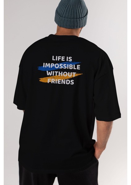 Life Is Impossible Withour Arka Baskılı Siyah Oversize T-Shirt Erkek Kadın Bisiklet Yaka fırsatları