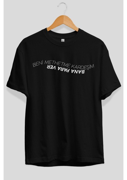 Beni Methetme Kardeşim Ön Baskılı Siyah Oversize T-Shirt Erkek Kadın Bisiklet Yaka fiyatları