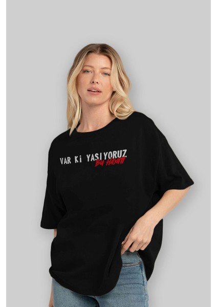 Var Ki Yaşıyoruz Bu Hayatı Ön Baskılı Siyah Oversize T-Shirt Erkek Kadın Bisiklet Yaka fırsatları