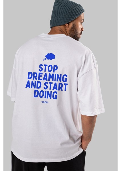 Stop Dreaming Yazılı Arka Baskılı Beyaz Oversize T-Shirt Erkek Kadın Bisiklet Yaka
