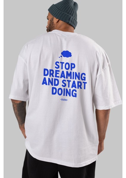 Stop Dreaming Yazılı Arka Baskılı Beyaz Oversize T-Shirt Erkek Kadın Bisiklet Yaka modelleri