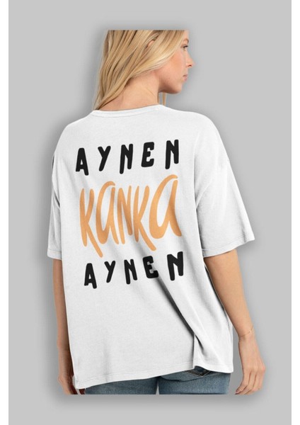 Aynen Kanka Aynen Arka Baskılı Beyaz Oversize T-Shirt Erkek Kadın Bisiklet Yaka