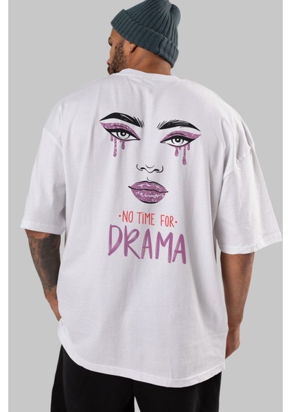 No Time For Drama Arka Baskılı Beyaz Oversize T-Shirt Erkek Kadın Bisiklet Yaka