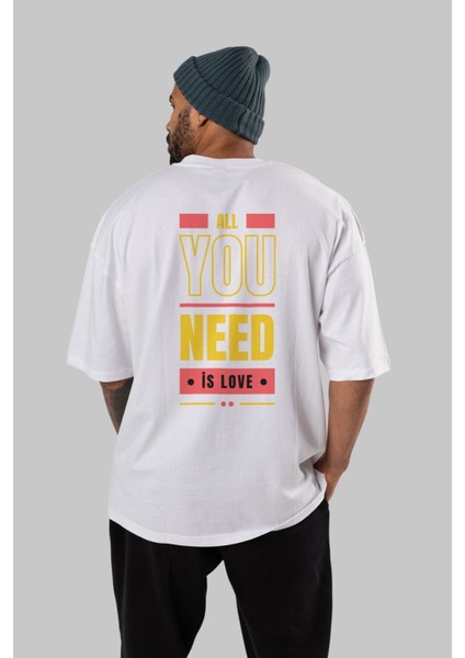 All You Need Is Love Arka Baskılı Beyaz Oversize T-Shirt Erkek Kadın Bisiklet Yaka indirimleri