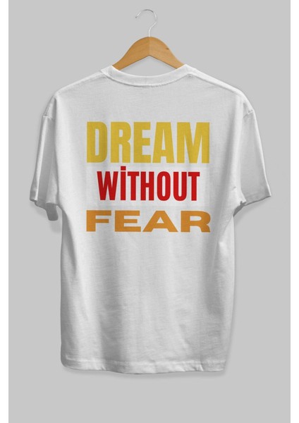 Dream Without Fear Arka Baskılı Beyaz Oversize T-Shirt Erkek Kadın Bisiklet Yaka fırsatları