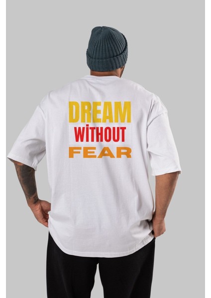 Dream Without Fear Arka Baskılı Beyaz Oversize T-Shirt Erkek Kadın Bisiklet Yaka indirimleri