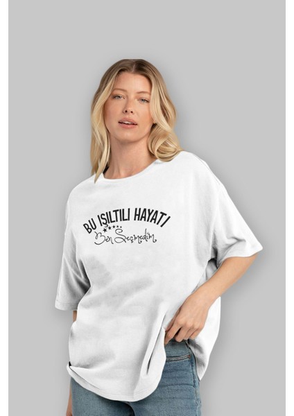 Bu Işıltılı Hayatı Ben Seçmedim Ön Baskılı Beyaz Oversize T-Shirt Erkek Kadın Bisiklet Yaka fırsatları