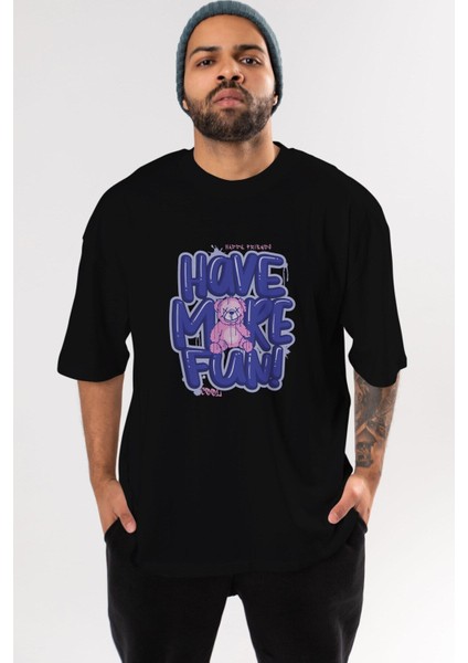 Have More Fun Bear Ön Baskılı Siyah Oversize T-Shirt Erkek Kadın Bisiklet Yaka fırsatları
