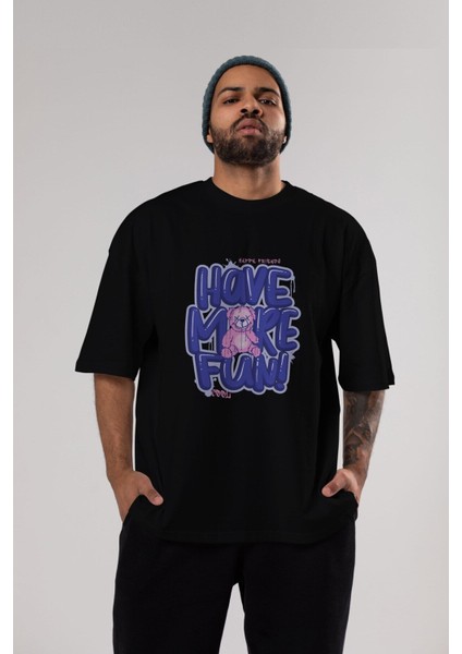 Have More Fun Bear Ön Baskılı Siyah Oversize T-Shirt Erkek Kadın Bisiklet Yaka indirimleri