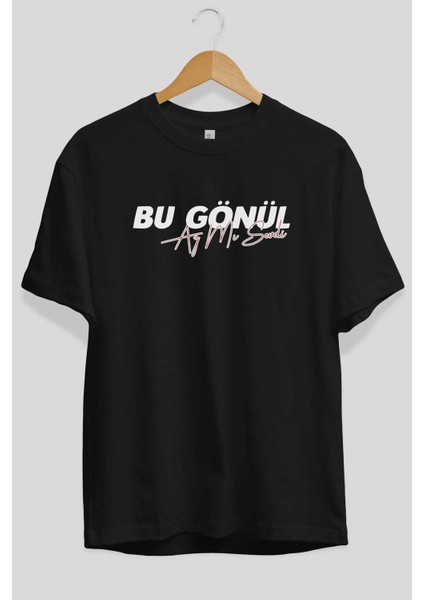 Bu Gönül Az Mı Sevdi Ön Baskılı Siyah Oversize T-Shirt Erkek Kadın Bisiklet Yaka fiyatları