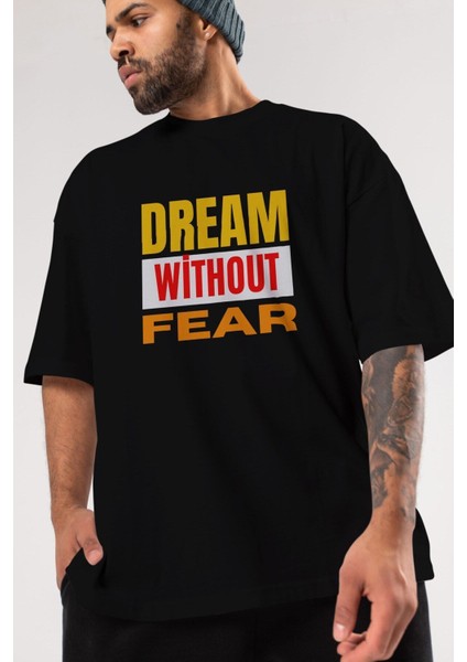 Dream Without Fear Ön Baskılı Siyah Oversize T-Shirt Erkek Kadın Bisiklet Yaka fiyatları