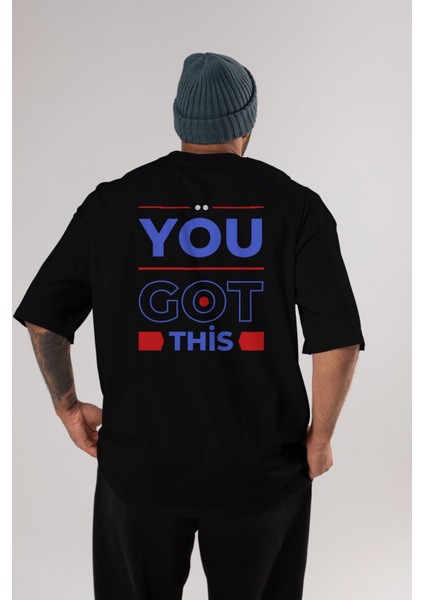 You Got This Arka Baskılı Siyah Oversize T-Shirt Erkek Kadın Bisiklet Yaka
