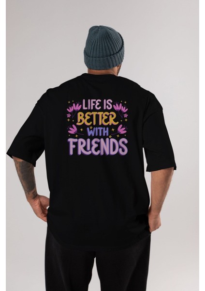 Life Is Better With Arka Baskılı Siyah Oversize T-Shirt Erkek Kadın Bisiklet Yaka