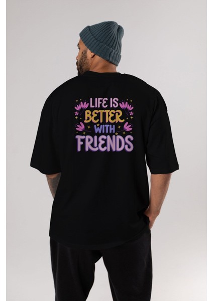 Life Is Better With Arka Baskılı Siyah Oversize T-Shirt Erkek Kadın Bisiklet Yaka indirimleri