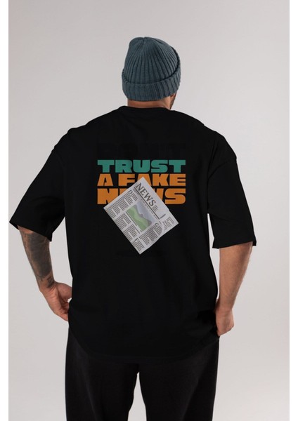 Dont Trust A Fake News Arka Baskılı Siyah Oversize T-Shirt Erkek Kadın Bisiklet Yaka modelleri