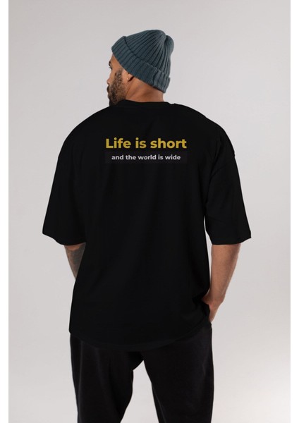 Life Is Short Yazılı Arka Baskılı Siyah Oversize T-Shirt Erkek Kadın Bisiklet Yaka