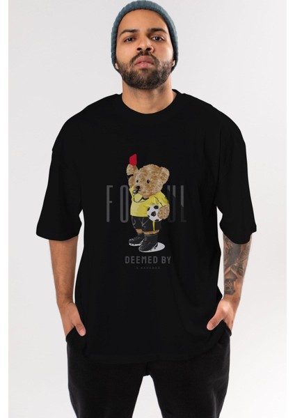 Teddy Bear Kırmızı Kart Ön Baskılı Siyah Oversize T-Shirt Erkek Kadın Bisiklet Yaka