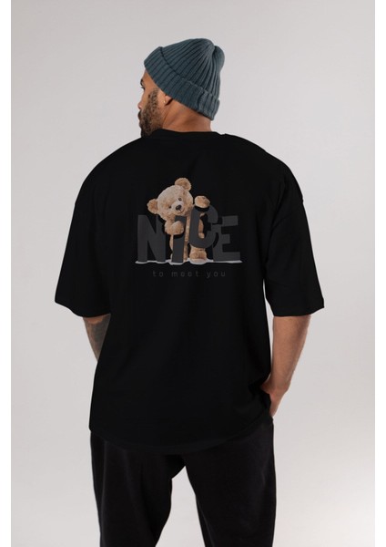 Teddy Nıce To Meet You Arka Baskılı Siyah Erkek Kadın Bisiklet Yaka Oversize T-Shirt