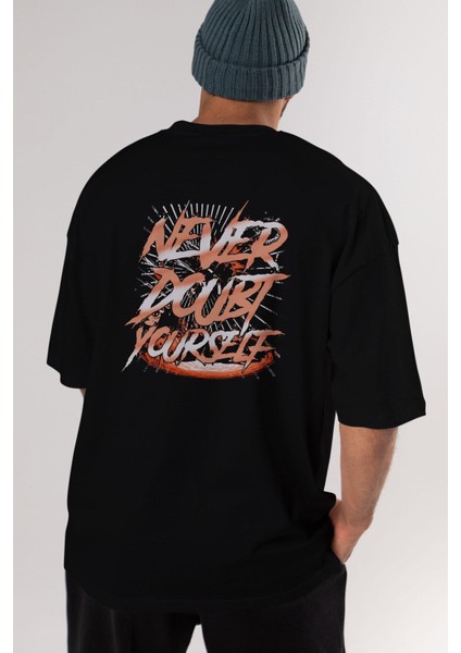 Never Doubt Yourself Arka Baskılı Siyah Oversize T-Shirt Erkek Kadın Bisiklet Yaka indirimleri