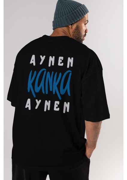 Aynen Kanka Aynen Arka Baskılı Siyah Oversize T-Shirt Erkek Kadın Bisiklet Yaka