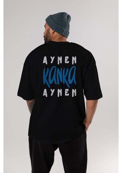 Aynen Kanka Aynen Arka Baskılı Siyah Oversize T-Shirt Erkek Kadın Bisiklet Yaka